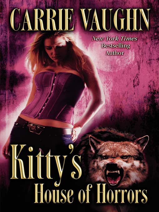 Title details for Kitty's House of Horrors by Carrie Vaughn - Wait list